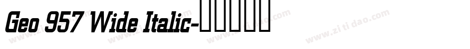 Geo 957 Wide Italic字体转换